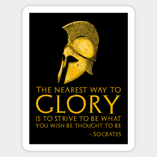 Socrates Quote On Glory - Ancient Classical Greek Philosophy Sticker